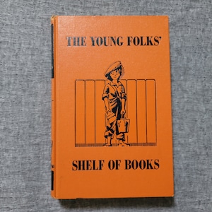 The Junior Classics Young Folks Shelf of Books Vol 6  Stories About Boys and Girls - Hardcover Book