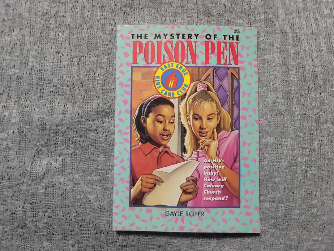Gayle Roper East Edge Kids Care Club #5 the Mystery of the Poison Pen - Gayle Roper ...