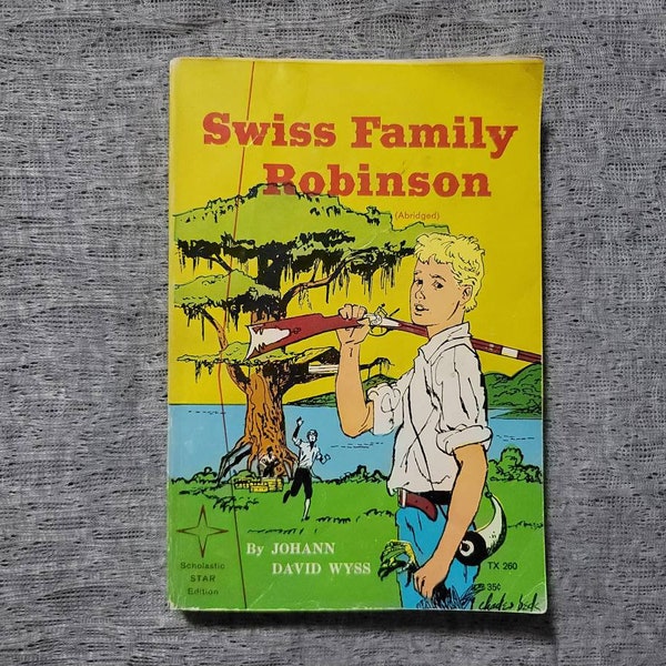 Swiss Family Robinson - Johann David Wyss - 1961 Scholastic Star Edition