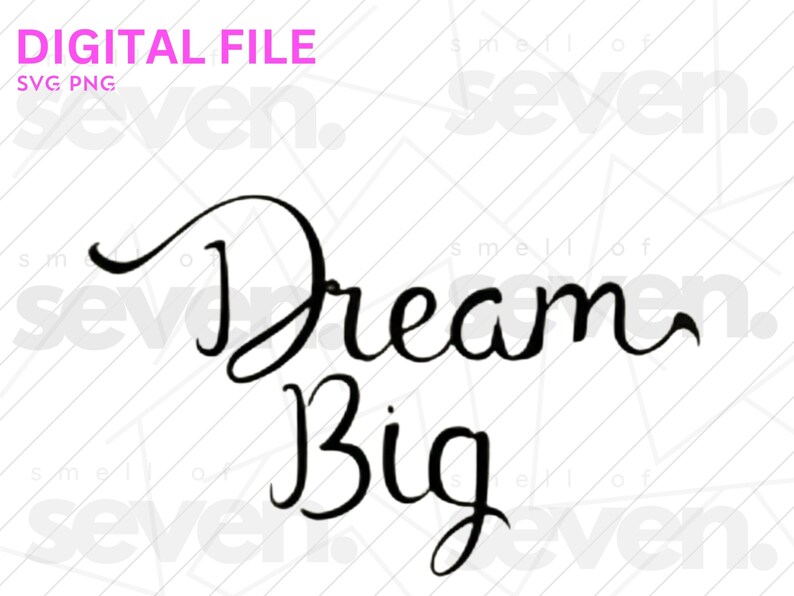 Dream Big Clipart Motivational Quote SVG Hand Lettered Design Cricut Dream Big Clipart Motivational Quote Svg Hand Lettered Design Cricut