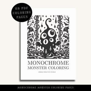 May include: A black and white digital colouring page featuring a central blob-like monster with multiple eyes, surrounded by thorny vines, mushrooms, and falling droplets. The text reads 25 PDF COLOURING PAGES, MONOCHROME MONSTER COLOURING, and AREEQ CREATIVE STUDIO.
