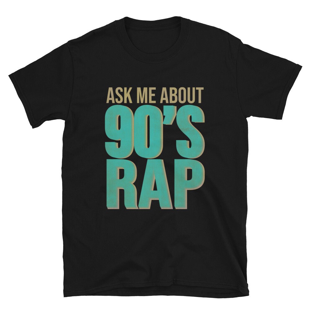 Hip Hop Shirts / Old School Hip Hop T Shirt /ask Me Aboout 90s - Etsy