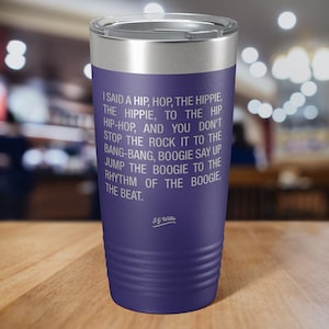 Sugarhill Gang Rapper&#39;s Delight - Laser Etched Insulated Stainless Steel Tumbler - 12 Colors & 3 Sizes Available