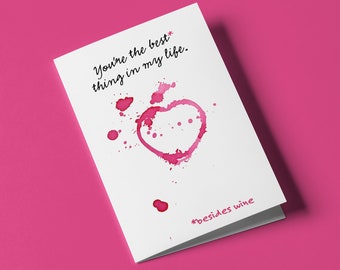 You're the best thing in my life.  - Custom Designed Valentine's Day Greeting Card