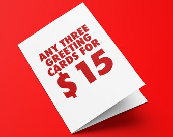 Any three individual greeting cards for 15 dollars