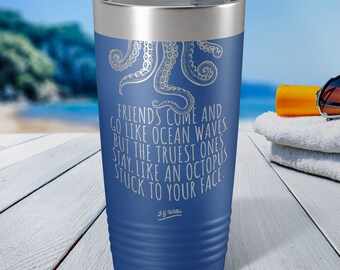 Friends come and go... - Insulated Stainless Steel Tumbler - 12 Colors Available