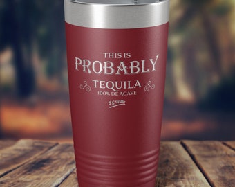 This is probably Tequila - Laser Etched Insulated Stainless Steel Tumbler - 12 Colors & 3 Sizes Available
