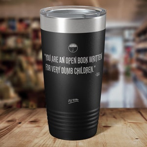 You are an open book... - Umbrella Academy Quote - Laser Etched Insulated Stainless Steel Tumbler - 12 Colors & 3 Sizes Available