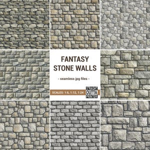 May include: A collection of seamless digital images featuring various fantasy stone wall textures. The images showcase different arrangements of gray and tan stones, with the text "FANTASY STONE WALLS" and "seamless jpg files". Scales are 1:6, 1:12, and 1:24.