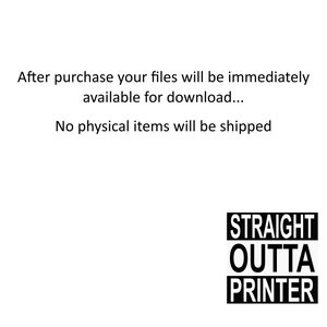 Op de afbeelding: Een digitale download-afbeelding met de tekst "STRAIGHT OUTTA PRINTER" in zwart en wit. De tekst is in een vet, bloklettertype.