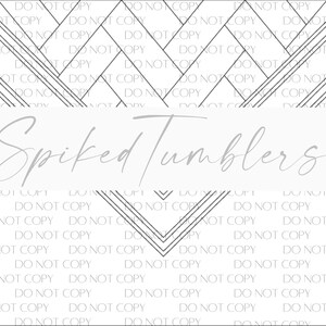 May include: White background with a geometric design in black lines. The text "Spiked Tumblers" is in a light gray, cursive font. The words "DO NOT COPY" are repeated across the image.