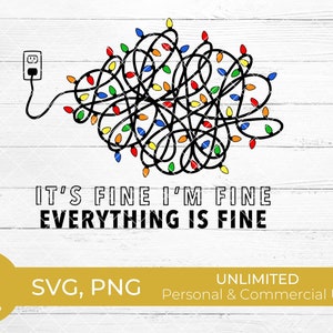 May include: A black and white illustration of tangled Christmas lights with the text "It's fine I'm fine Everything is fine".