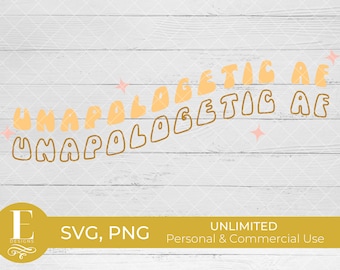 Retro Boho Unapologetic AF SVG | Sassy Bold Design | Cricut Cut File | PNG Sublimation | Instant Download | Unlimited Commercial Use