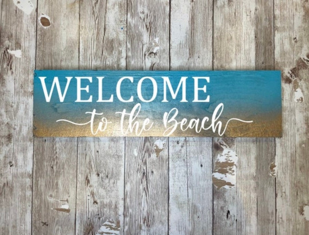 Welcome To The Beach Wood Beach Signs Beach House Decor Welcome Signs