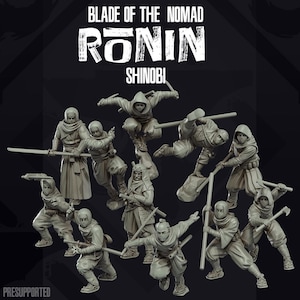 May include: A collection of ten grey miniature figurines depicting warriors in various dynamic combat poses. The text BLADE OF THE NOMAD RONIN SHINOBI is displayed at the top, and the word PRESUPPORTED is visible in the bottom left corner.