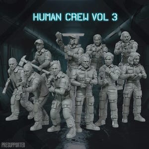 Puede incluir: Una colección de diez figuras en miniatura grises titulada HUMAN CREW VOL 3, que presenta varios personajes con uniformes tácticos y equipo como hachas, escáneres y armas. Las figuras están representadas en un estilo monocromático detallado.