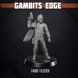 Könnte beinhalten: Eine graue Miniaturfigur mit der Aufschrift VANDO TALIESEN von GAMBITS EDGE. Die Figur stellt einen Charakter in einem langen Mantel, einem Gürtel mit Holster und hohen Stiefeln dar, der eine kleine Blasterpistole in der rechten Hand hält.