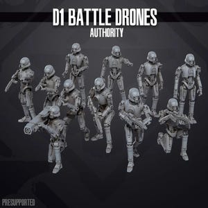 May include: A collection of ten grey D1 BATTLE DRONES AUTHORITY miniature figures in various combat poses. Each robotic soldier features a helmeted head, articulated limbs, and a torso design, with several figures holding rifles or heavy weaponry.