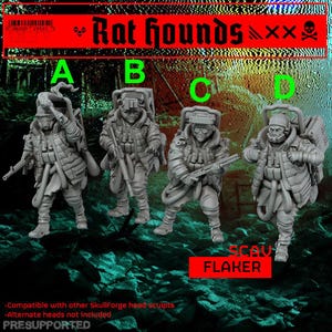 May include: Four grey miniature figures labeled A, B, C, and D, each wearing tactical gear, gas masks, and large backpacks. The figures hold various weapons, including rifles and a torch. The text Rat hounds and Scav Flaker is visible.