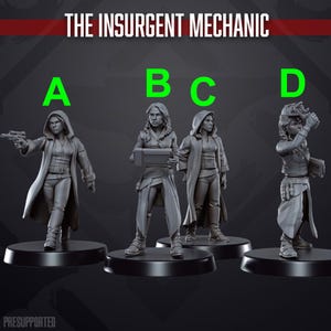 May include: Four gray miniature figurines of a woman in various poses. The figurines are labelled A, B, C, and D. The text "THE INSURGENT MECHANIC" is at the top. The figurines are on black circular bases.