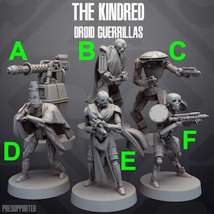 May include: A set of six grey 3D printed miniatures depicting a group of droids. The droids are labeled A through F. The title "The Kindred Droid Guerrillas" is at the top of the image.