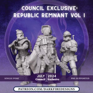 May include: Three gray plastic miniatures of Star Wars characters, a clone trooper, a Mandalorian, and another clone trooper. The miniatures are posed in a fighting stance. The text "COUNCIL EXCLUSIVE: REPUBLIC REMNANT VOL I" is at the top of the image. The text "JULY 2024 Council Exclusive" is at the bottom of the image.