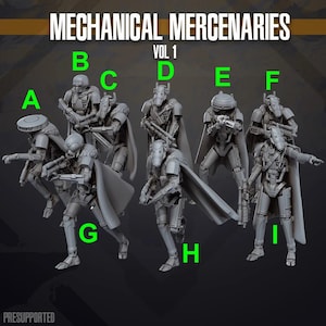 May include: A collection of nine grey miniature robot figures labelled A through I, titled Mechanical Mercenaries Vol 1. Each figure features a unique mechanical design, some with capes, helmets, or visors, and various handheld weapons.