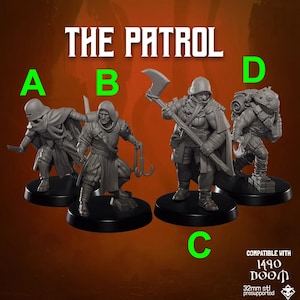May include: Four gray miniature figures of warriors on black bases. The figures are labeled A, B, C, and D. The text "THE PATROL" is at the top of the image. The figures are holding weapons and wearing armor. The text "COMPATIBLE WITH 1490 DOOM" is at the bottom.