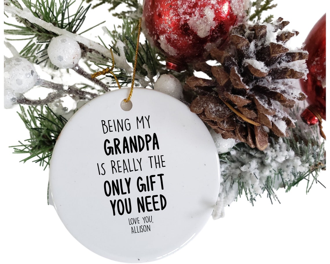 Personalized Grandpa Christmas Ornament Being My Grandpa Etsy