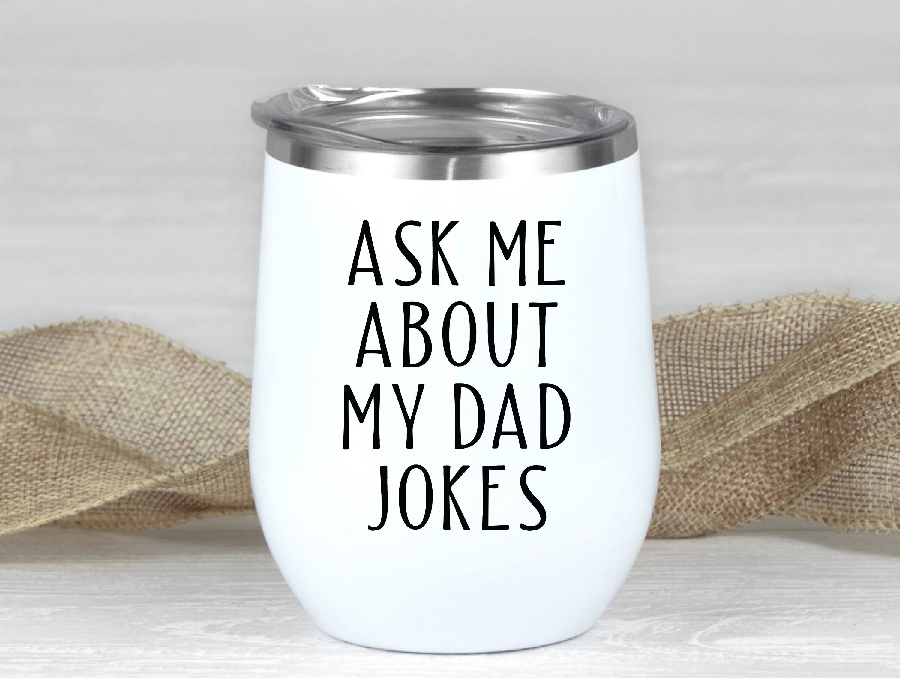 Funny Dad Wine Tumbler Fathers Day Travel Wine Glass Funny Etsy