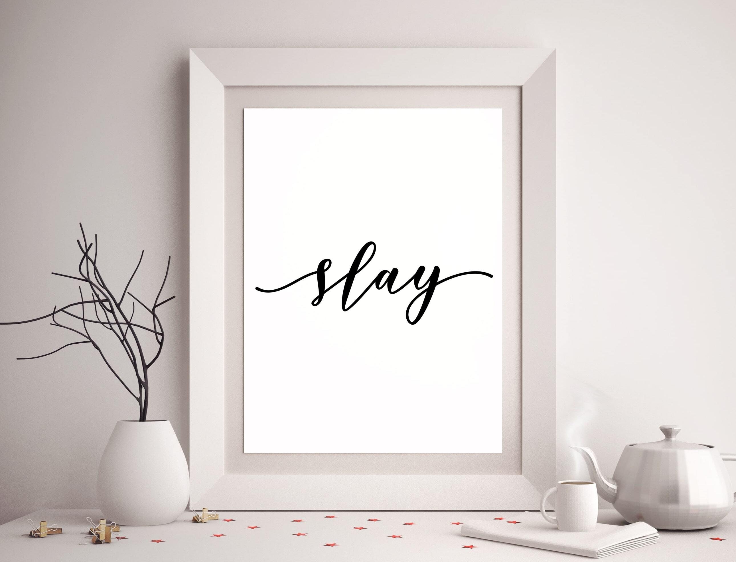 Slay Wall Decor Slay All Day Wall Poster Beyonce Gift Slay Etsy