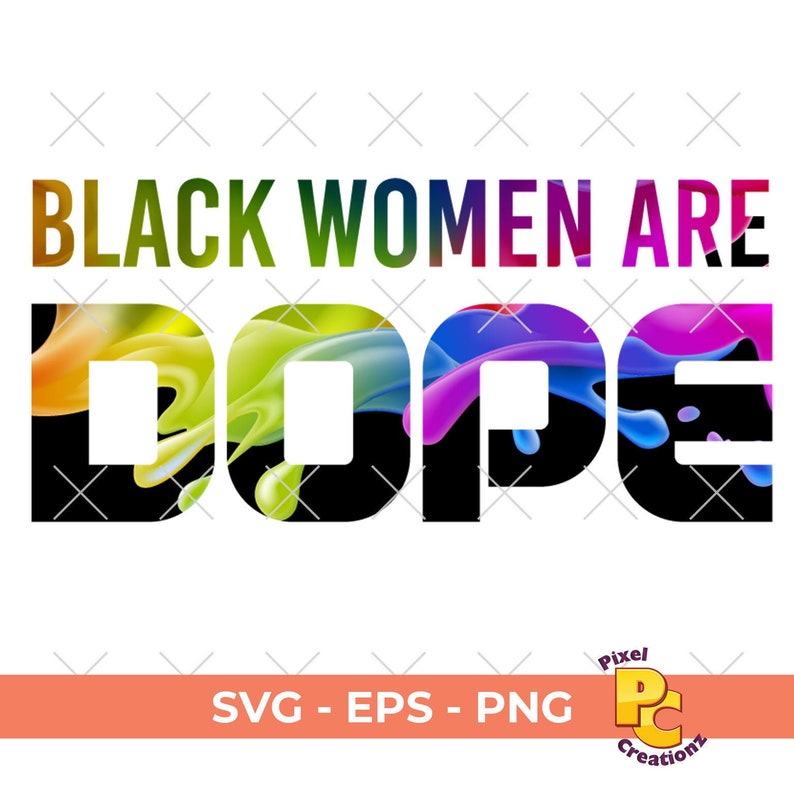 Free Free 266 Dope Black Mother Svg SVG PNG EPS DXF File