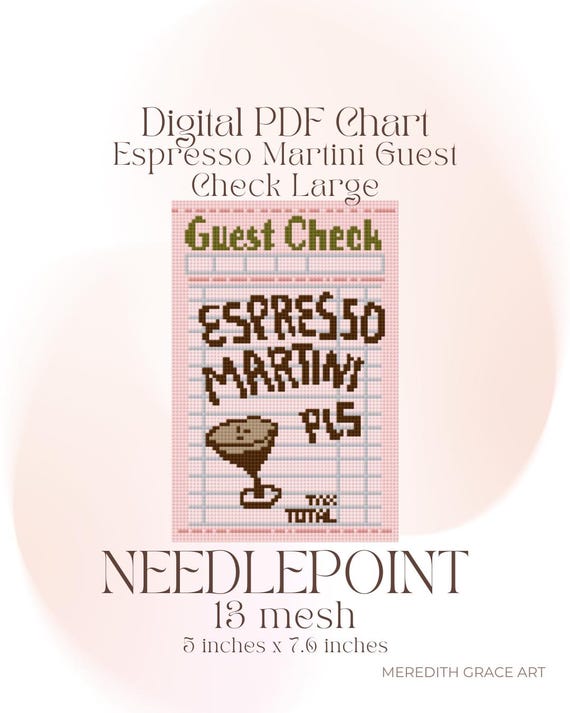 Espresso Martini Guest Check 13 Mesh Digital Needlepoint Chart PDF