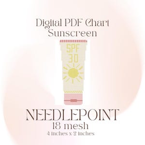 May include: Digital PDF chart for a needlepoint project featuring a sunscreen tube design. The tube is beige with pink and yellow accents, displaying "SPF 30" and a sun graphic. The chart is 4 inches by 2 inches.