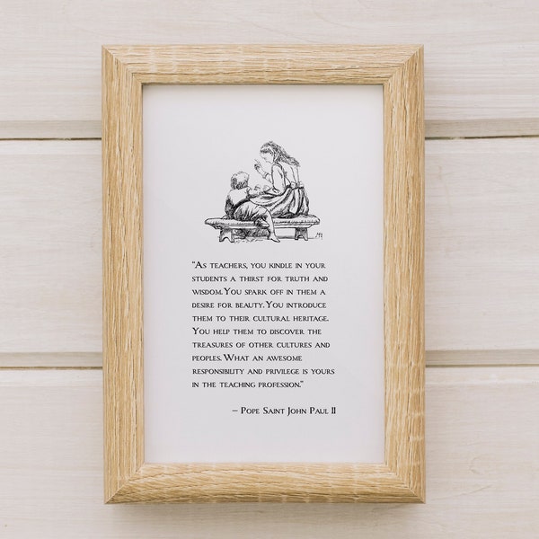 Teaching Quote by Saint Pope John Paul II | Catholic Teacher Gift | Catholic Schools Quote