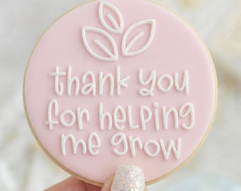 Gracias por ayudarme a crecer - Sello de fondant para estampar galletas - Repostería escolar para maestros al revés