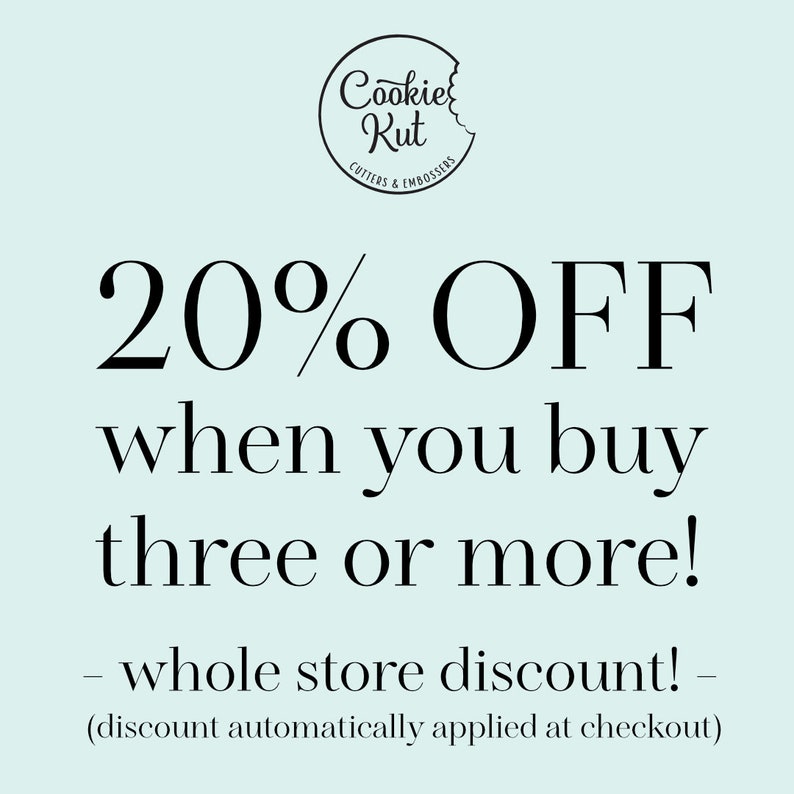 May include: A promotional image with a light teal background. The text reads "20% OFF when you buy three or more!" with the "Cookie Kut" logo at the top. The text "whole store discount!" is also included.