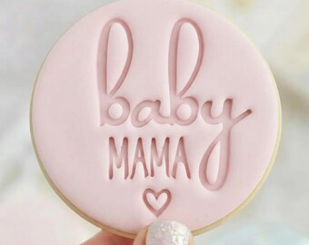Baby Mama - Cookie Embosser Fondant Stamp Reverse - New Baby Shower Baking