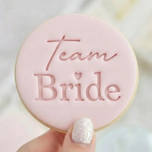 Team Bride - Engagement Cookie Embosser Fondant Stamp - Hen Party Wedding Bridal Shower Baking image 1