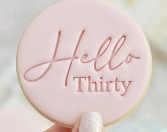 Hello Thirty 1 – stempel do wytłaczania ciasteczek – pieczenie na 30. urodziny