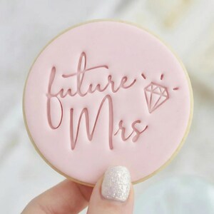 Future Mrs - Engagement Cookie Embosser Fondant Stamp - Hen Party Wedding Bridal Shower Baking