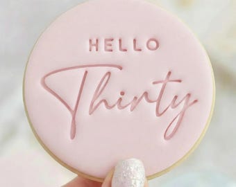 Hello Thirty 2 – stempel do wytłaczania ciasteczek – pieczenie na 30. urodziny