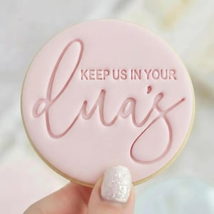 Keep Us In Your Duas - Cookie Embosser Fondant Stamp - Eid Ramadan Islamic Baking