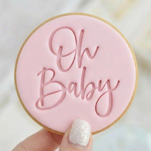 Oh Baby - Cookie Embosser Fondant Stamp - New Baby Shower Baking