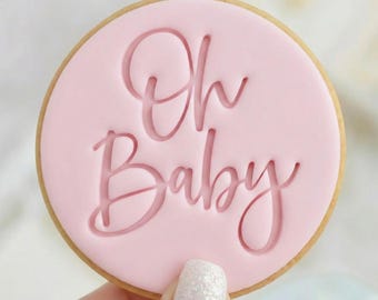 Oh Baby - Cookie Embosser Fondant Stamp - New Baby Shower Baking