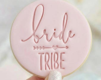 Bride Tribe - Engagement Cookie Embosser Fondant Stamp - Hen Party Wedding Bridal Shower Baking
