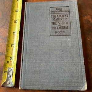 1889 vintage book. The Ancient Mariner by Samuel Taylor Coleridge and The Vision of Sir Launfal by James Russell Lowell.