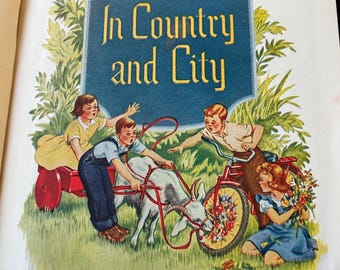 In Country and City 1947 book. Chidren’s Geography Hardcover 217 pages.