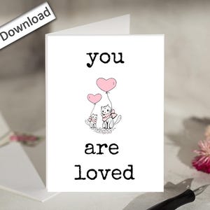 4 x 6, Je pense à vous, carte, imprimable, vous êtes aimé, chats mignons, juste parce que, pensée positive, encouragement, inspirant, positivité