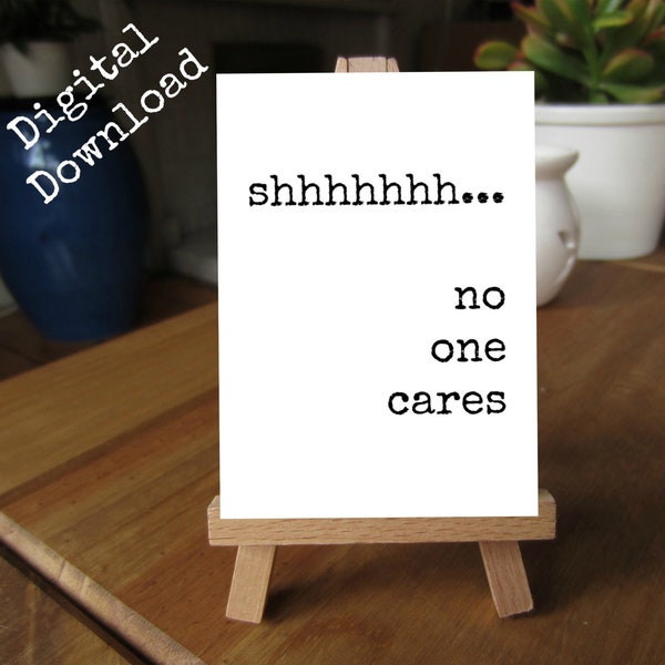 Funny Cubicle Decor for Women, Shh No One Cares, 5x7 Printable Sign for Desk Accessories, Cubicle Shelf, Sarcastic Cute Office Sayings